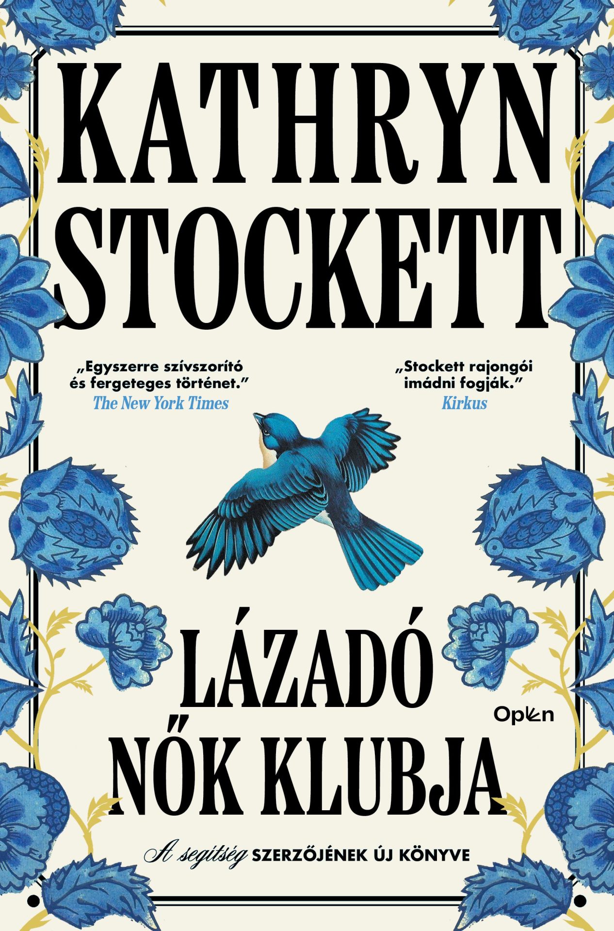Kathryn Stockett: Lázadó nők klubja című könyvének borítója – olvasószerkesztő: Kótis Nikoletta