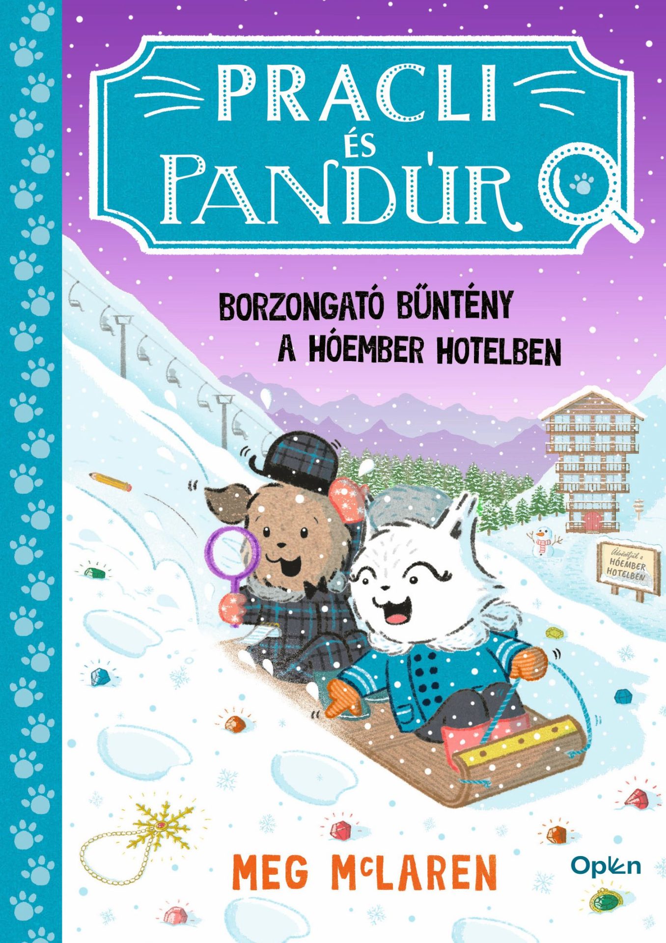 Meg McLaren: Pracli és Pandúr – Borzongató bűntény a Hóember Hotelben című könyvének borítója – olvasószerkesztő: Kótis Nikoletta